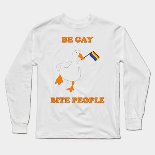 Be gay, Bite People Long Sleeve T-Shirt